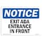 Signmission Safety Sign, OSHA Notice, 10" Height, 14" Width, Exit Only Ada Entrance In Front Sign, Landscape OS-NS-D-1014-L-12220 - alternate 1